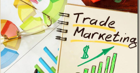 Trade Marketing là gì? Những yếu tố cần có nếu muốn làm nghề này